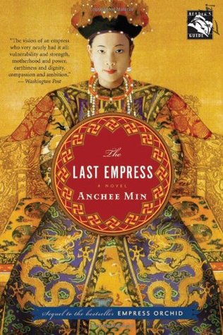 The Last Empress (2007) by Anchee Min