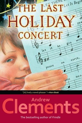 The Last Holiday Concert (2006) by Andrew Clements