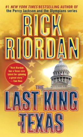 The Last King of Texas (2001) by Rick Riordan
