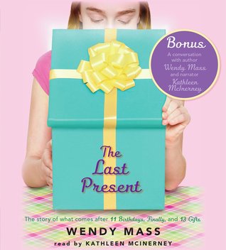 The Last Present - Audio (2013) by Wendy Mass