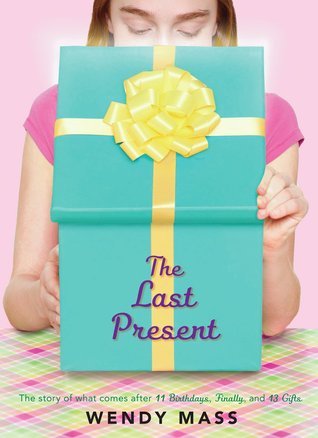 The Last Present (2013) by Wendy Mass