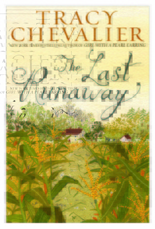 The Last Runaway (2012) by Tracy Chevalier