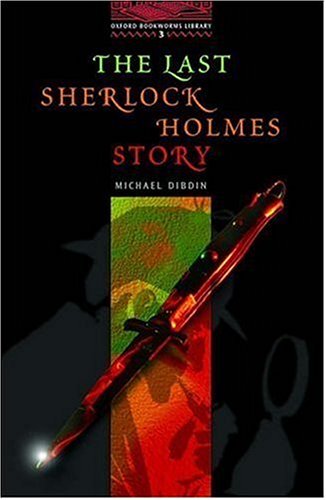 The Last Sherlock Holmes Story (1995) by Michael Dibdin