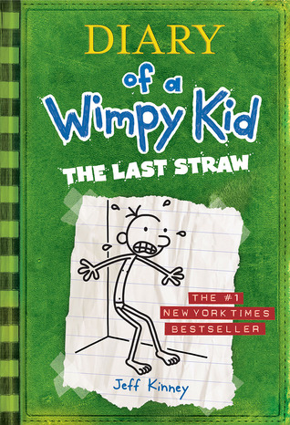 The Last Straw (2009) by Jeff Kinney