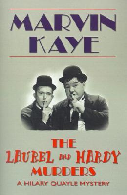 The Laurel and Hardy Murders (2001) by Marvin Kaye