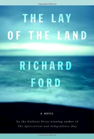 The Lay of the Land (2006) by Richard Ford