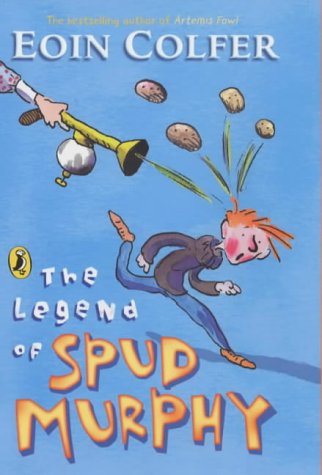 The Legend of Spud Murphy (2004) by Eoin Colfer