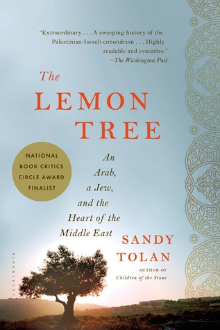 The Lemon Tree: An Arab, a Jew, and the Heart of the Middle East (2007) by Sandy Tolan