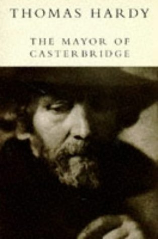 The Life and Death of the Mayor of Casterbridge (1995) by Thomas Hardy