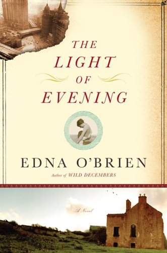 The Light of Evening (2006) by Edna O'Brien