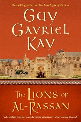 The Lions of Al-Rassan (2005) by Guy Gavriel Kay