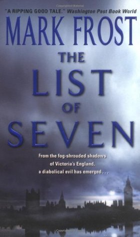 The List of Seven (2005) by Mark Frost