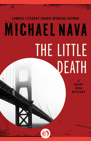 The Little Death (2013) by Michael Nava