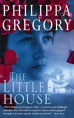 The Little House (1998) by Philippa Gregory