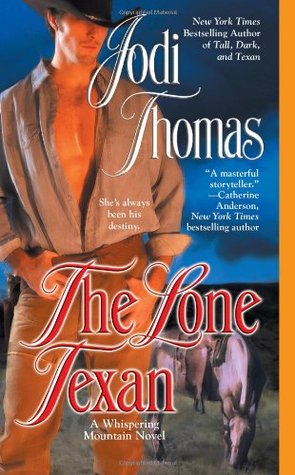 The Lone Texan (2009) by Jodi Thomas