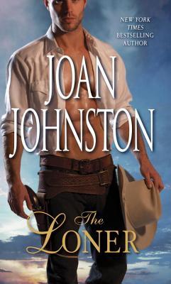 The Loner (2002) by Joan Johnston