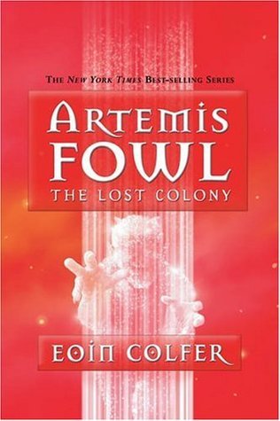 The Lost Colony (2006) by Eoin Colfer