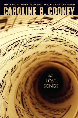 The Lost Songs (2011) by Caroline B. Cooney
