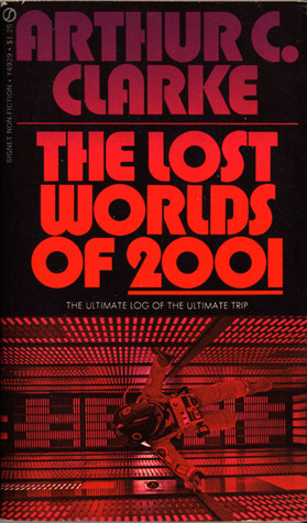 The Lost Worlds of 2001 (1979) by Arthur C. Clarke