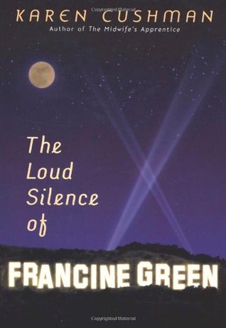 The Loud Silence of Francine Green (2006) by Karen Cushman