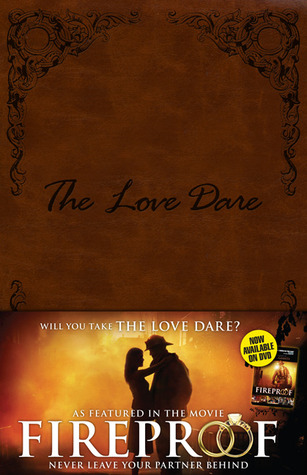The Love Dare (2009) by Stephen Kendrick