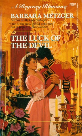 The Luck of the Devil (1991) by Barbara Metzger