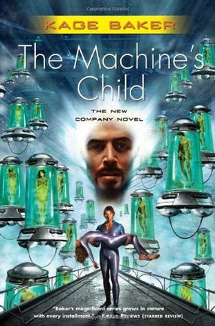 The Machine's Child (2006) by Kage Baker