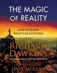 The Magic of Reality: How We Know What's Really True (2011) by Richard Dawkins