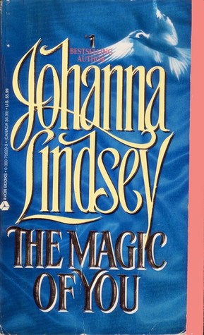 The Magic of You (2005) by Johanna Lindsey