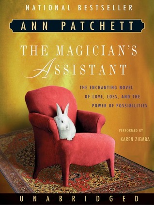 The Magician's Assistant (1998) by Ann Patchett