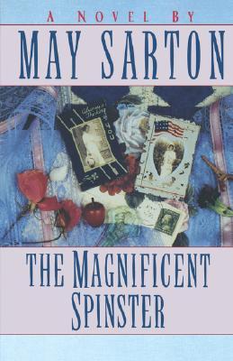 The Magnificent Spinster (1988) by May Sarton