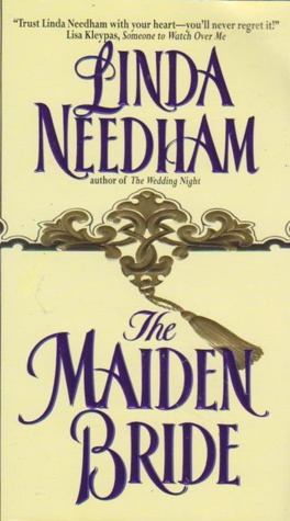The Maiden Bride (2000) by Linda Needham