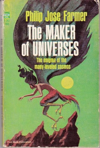 The Maker of Universes (1965) by Philip José Farmer