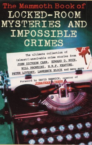 The Mammoth Book of Locked Room Mysteries and Impossible Crimes (Mammoth) (2000)