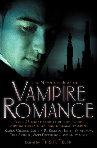 The Mammoth Book of Vampire Romance (2008) by Trisha Telep