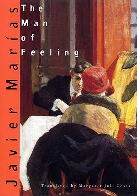 The Man of Feeling (2007) by Margaret Jull Costa