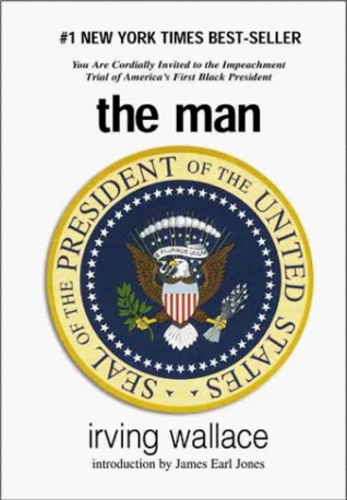 The Man (1999) by Irving Wallace