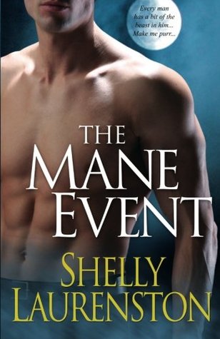 The Mane Event (2007) by Shelly Laurenston