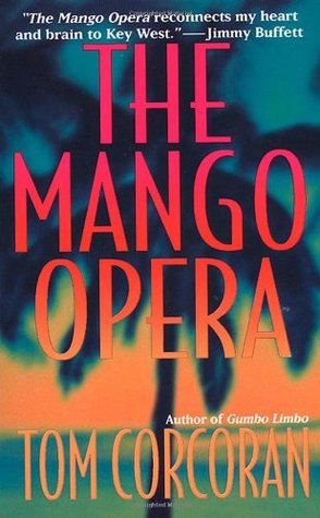 The Mango Opera (1999) by Tom Corcoran