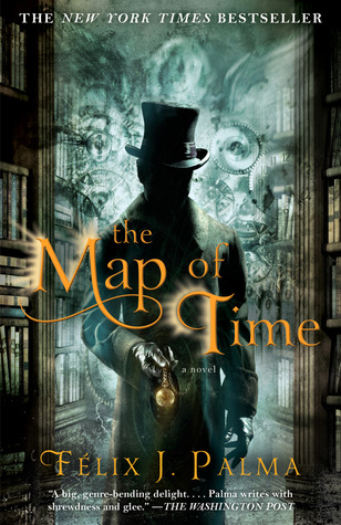 The Map of Time (2012) by Félix J. Palma