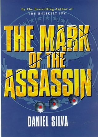 The Mark of the Assassin (1998) by Daniel Silva