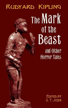 The Mark of the Beast and Other Horror Tales (Dover Horror Classics) (2011) by Rudyard Kipling