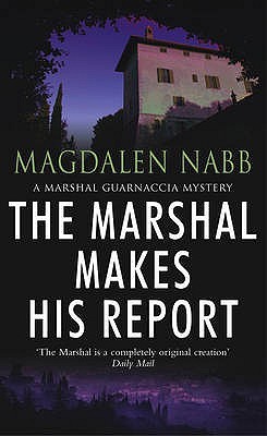 The Marshal Makes His Report (2004) by Magdalen Nabb
