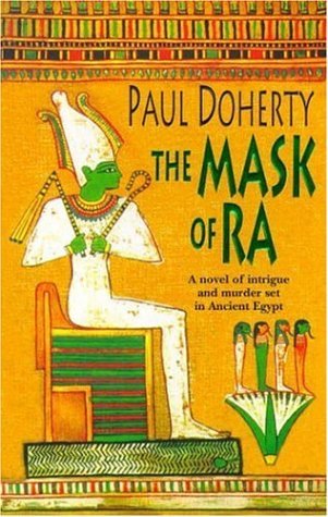 The Mask of Ra (1999) by Paul Doherty