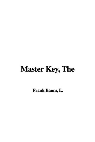 The Master Key (2006) by L. Frank Baum