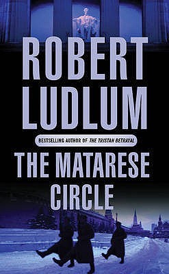 The Matarese Circle (2004) by Robert Ludlum