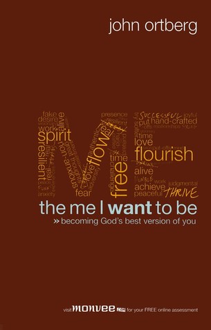 The Me I Want to be Becoming God's Best Version of You by Ortberg, John  Dec-04-2009 Paperback (2009) by John Ortberg