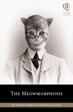 The Meowmorphosis (2011) by Coleridge Cook
