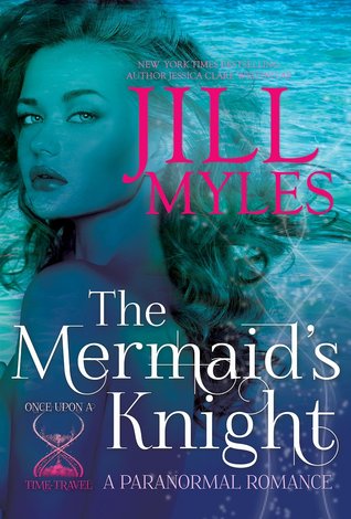 The Mermaid's Knight (2000) by Jill Myles