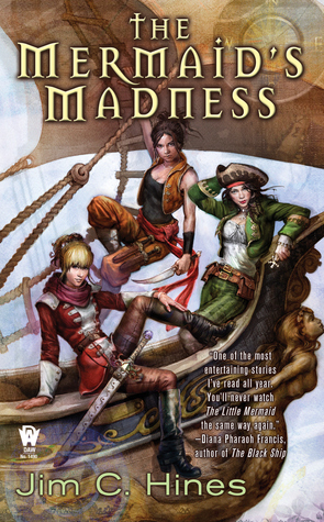 The Mermaid's Madness (2009) by Jim C. Hines